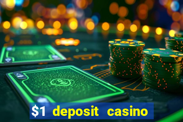 $1 deposit casino 2018 nz